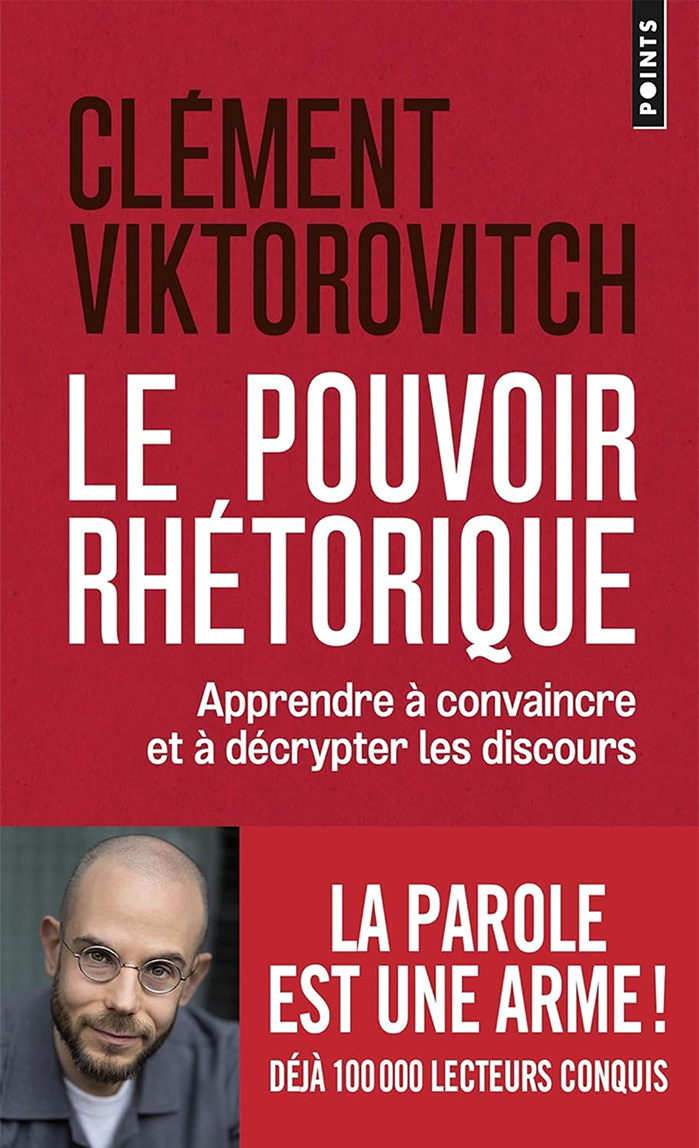 Couverture du livre Le Pouvoir Rhétorique de Clément Viktorovitch
